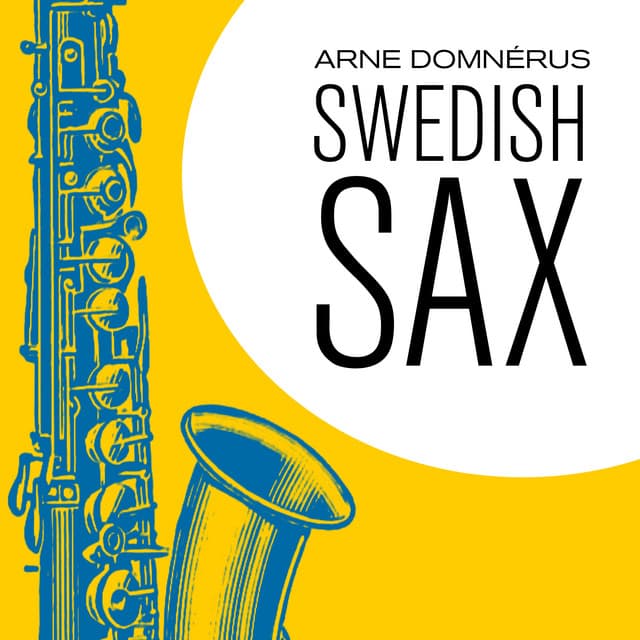 Swedish Sax - Arne Domnérus