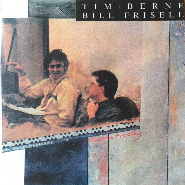 Theoretically - Tim Berne