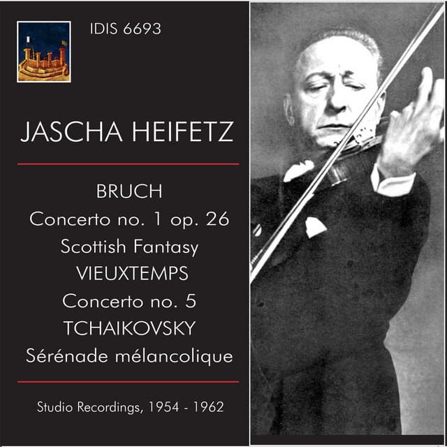 Jascha Heifetz Plays Bruch, Vieuxtemps & Tchaikovsky - Jascha Heifetz