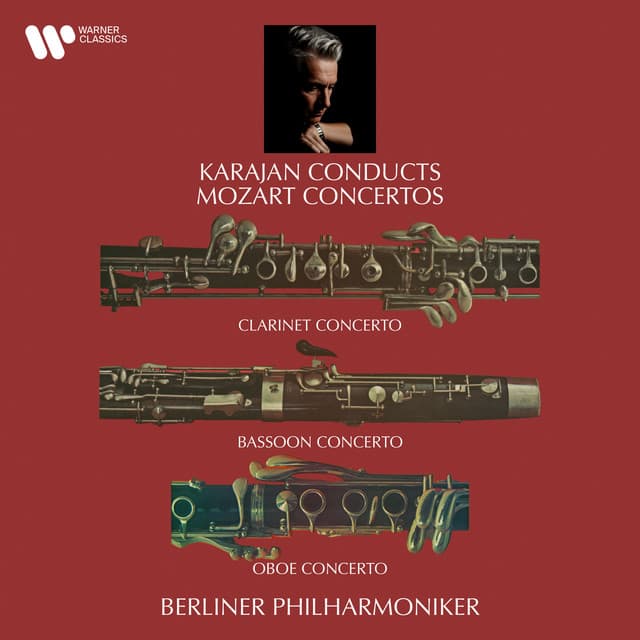 Mozart: Clarinet Concerto, Bassoon Concerto & Oboe Concerto - Wolfgang Amadeus Mozart