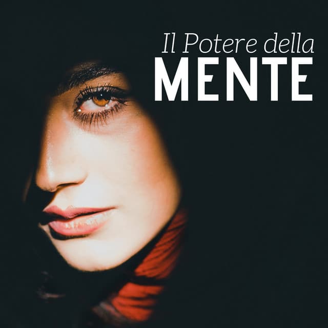 Il Potere della Mente 2018 - La Miglior Musica da Ascoltare per Studiare - Sonno Profondo