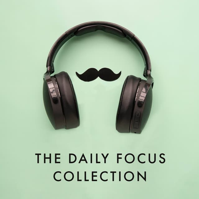 The Daily Focus Collection - Office Background Music