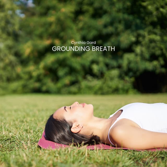 Grounding Breath - Cynthia Gard