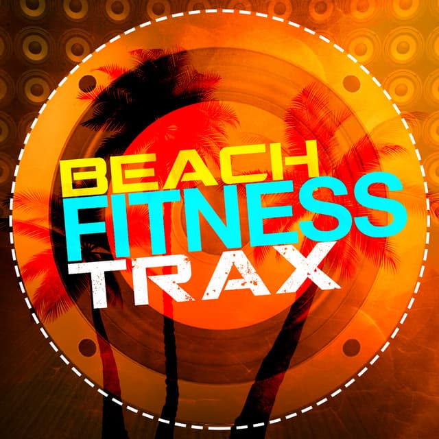 Beach Fitness Trax - Beach Body Workout