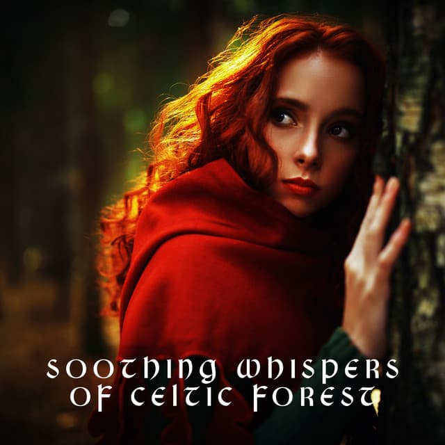 Soothing Whispers of Celtic Forest - Jane Maitri