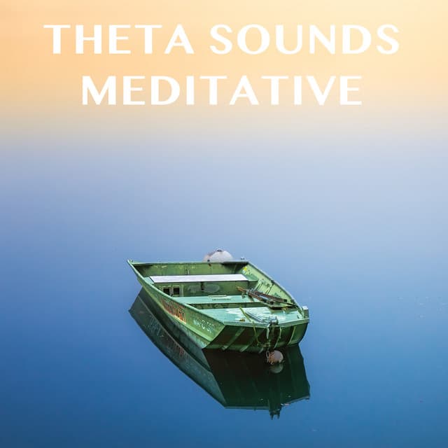 15 Theta Sounds - Meditative - Theta Sounds