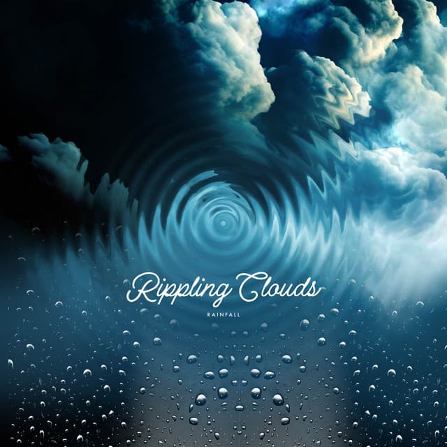 Rippling Clouds - Rainfall
