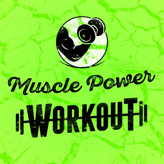 Muscle Power Workout - Power Trax Playlist