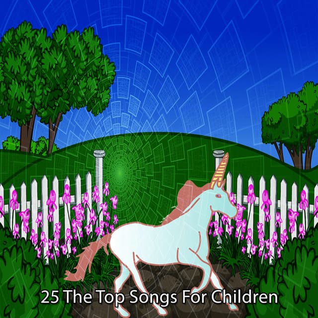 25 The Top Songs For Children - Bedtimes and Nursery Rhymes