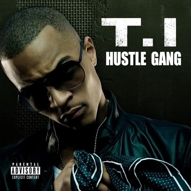Hustle Gang - T.I.