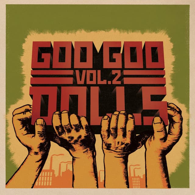 Volume 2 - The Goo Goo Dolls