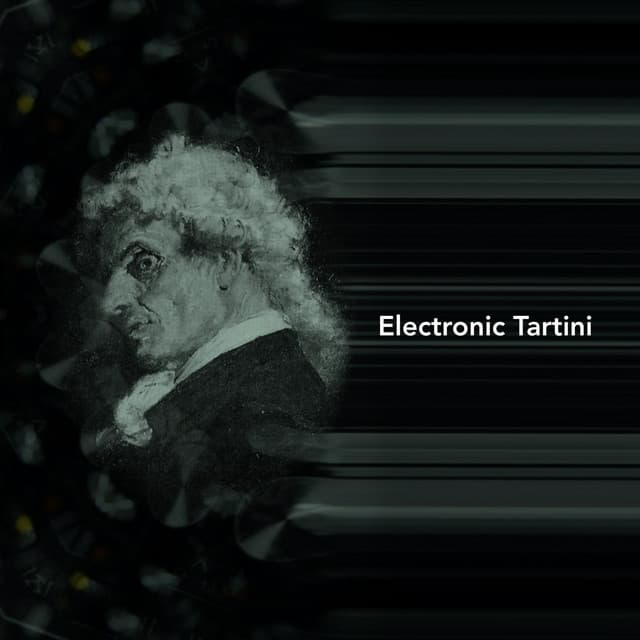 Electronic Tartini - Giuseppe Tartini