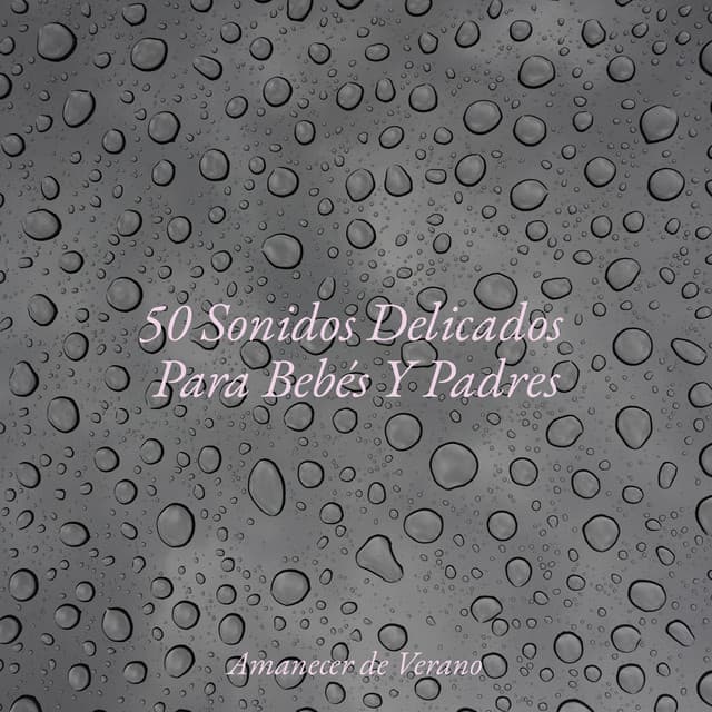 50 Sonidos Delicados Para Bebés Y Padres - Yoga Sounds