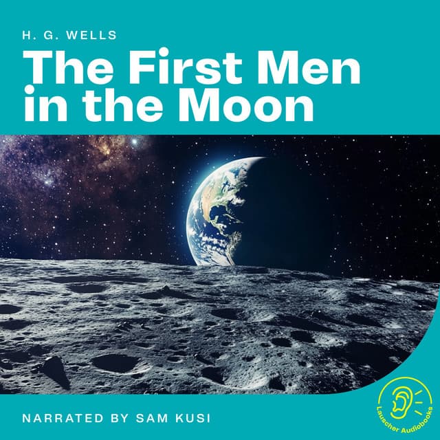 The First Men in the Moon - English Audiobooks