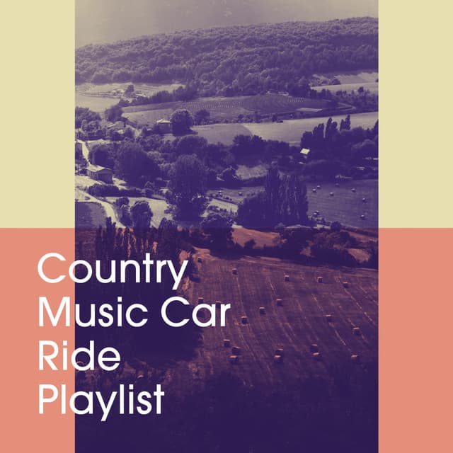 Country Music Car Ride Playlist - Country Rock Party