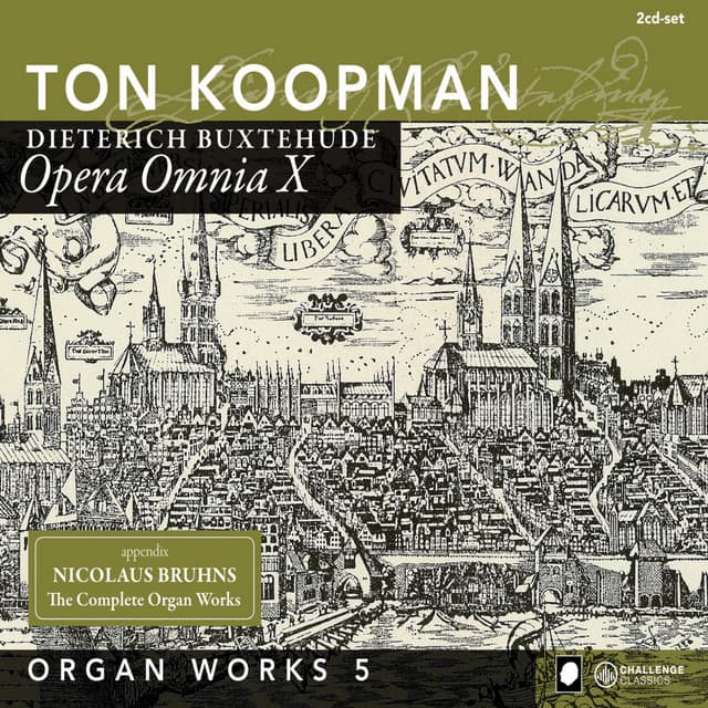 Organ Works V - Buxtehude: Opera Omnia X - Dietrich Buxtehude