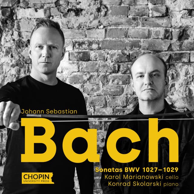Johann Sebastian Bach: Sonatas BWV 1027–1029 - Chopin University Press