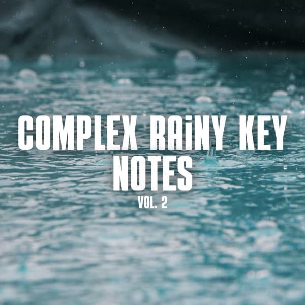 Complex Rainy Key Notes Vol. 2 - Calm Rain for Sleep