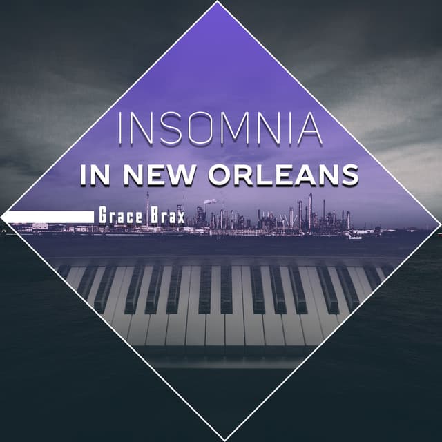 Insomnia in New Orleans - Grace Brax