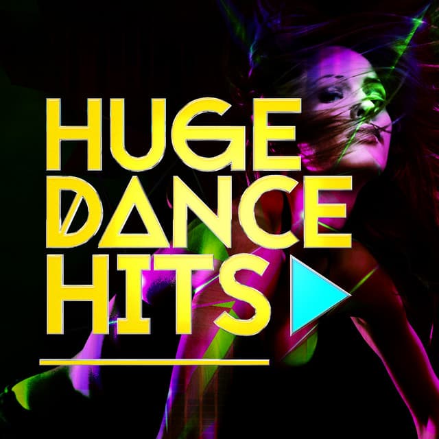 Huge Dance Hits - Dance Hits 2014 & Dance Hits 2015