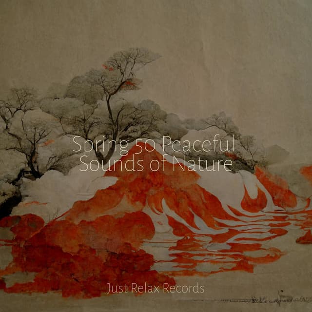 Spring 50 Peaceful Sounds of Nature - Lucid Dreaming World-Collective Unconscious Mind