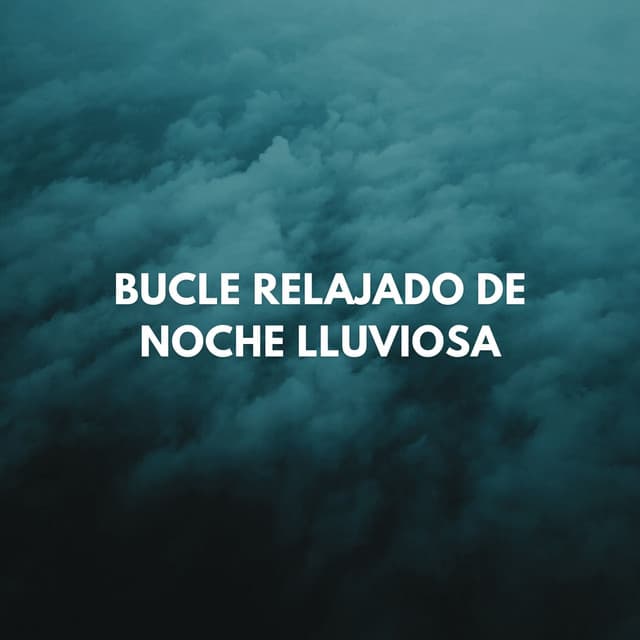 Bucle Relajado De Noche Lluviosa - Sonido de lluvia para dormir