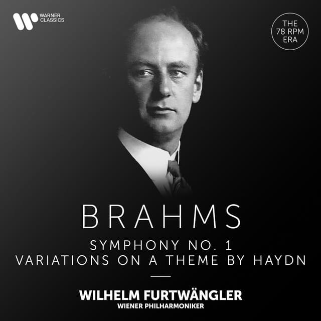 Brahms: Variations on a Theme by Haydn, Op. 56a & Symphony No. 1, Op. 68 - Johannes Brahms