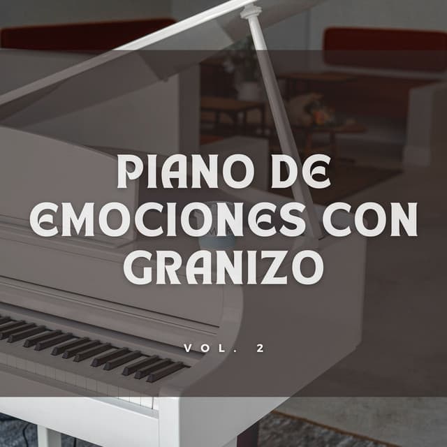 Piano De Emociones Con Granizo Vol. 2 - Adoración Música Piano