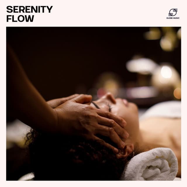 Serenity Flow - Spa Music Relaxation Meditation