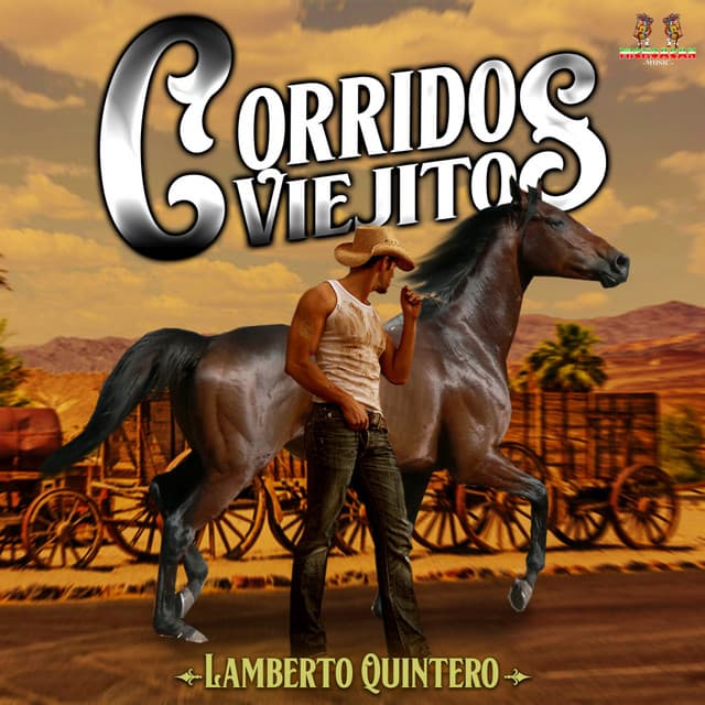 Lamberto Quintero - Corridos Viejitos