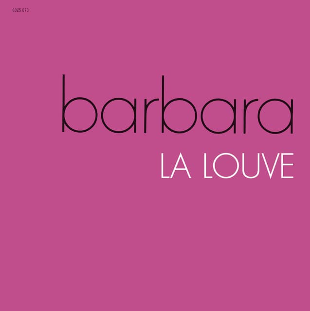 La Louve - Barbara