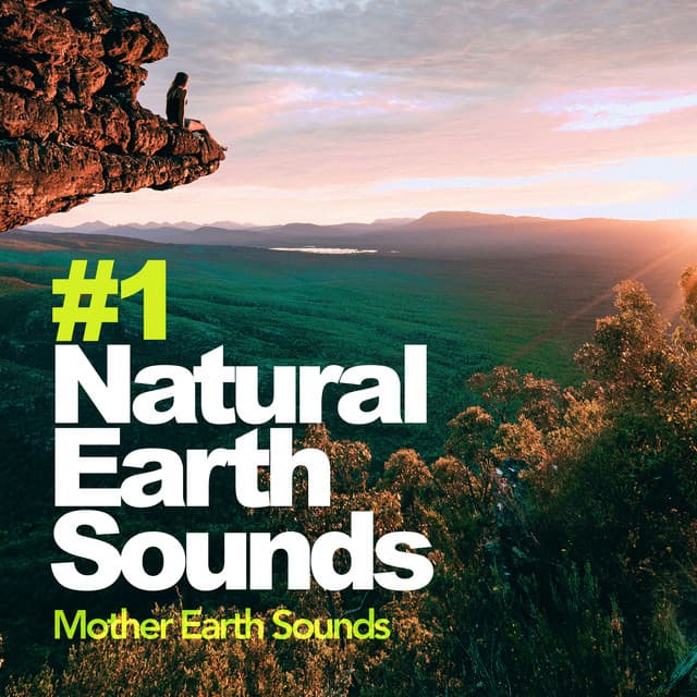 #1 Natural Earth Sounds - Mother Earth Sounds