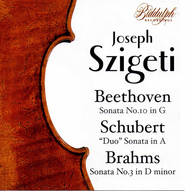 Beethoven, Schubert & Brahms: Violin Sonatas - Joseph Szigeti