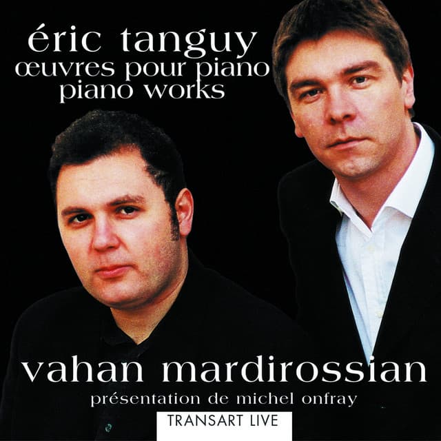 Eric Tanguy: Oeuvres pour piano- Piano Works - Éric Tanguy