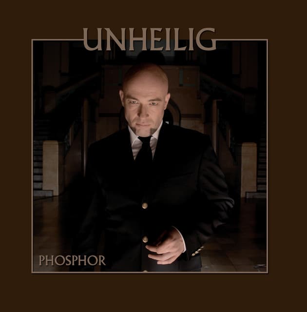 Phosphor - Unheilig