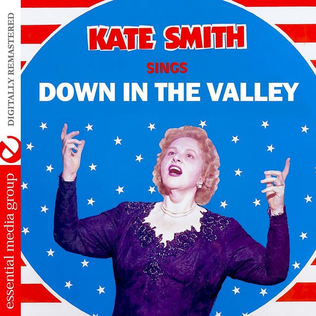 Sings Down In The Valley - Kate Smith
