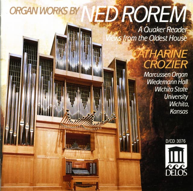 Rorem, N.: Quaker Reader  / Views From the Oldest House - Ned Rorem