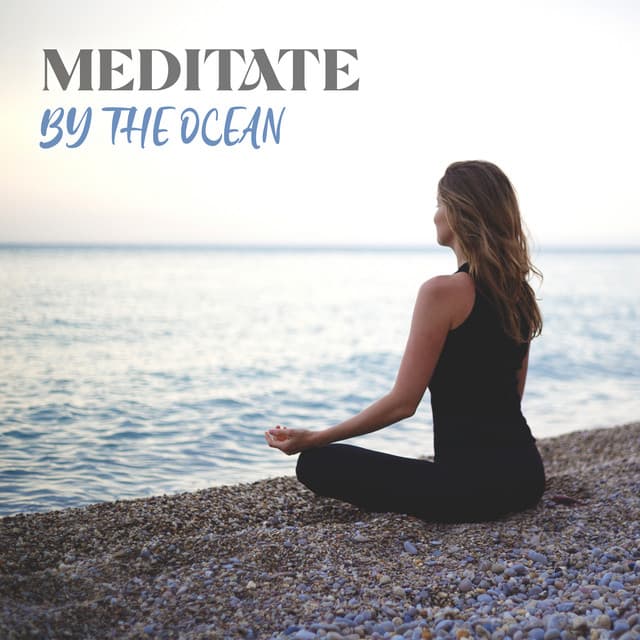 Meditate by the Ocean - Jonathan Segue