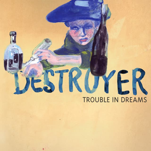 Trouble in Dreams - Destroyer