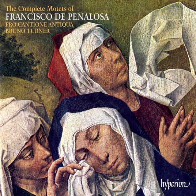 Peñalosa: The Complete Motets - Francisco de Peñalosa