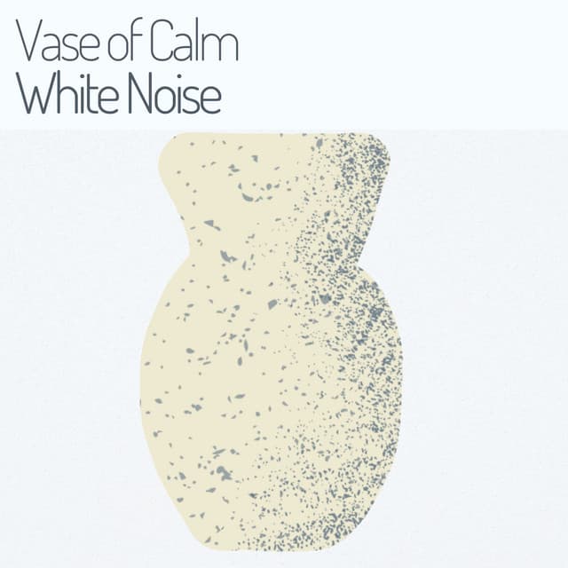 Vase of Calm White Noise - Green Noise Therapy