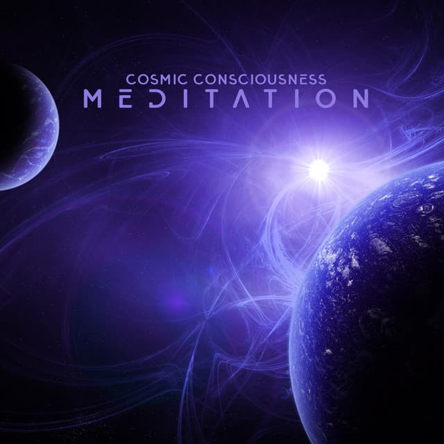 Cosmic Consciousness Meditation: Mindfulness to Calm The Mind and Create Inner Peace - Cosmic Meditation Experience