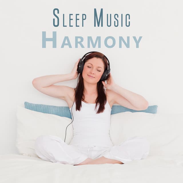 Sleep Music Harmony: Calm and Balance Before Bed - Sleep & Dream Music Academy