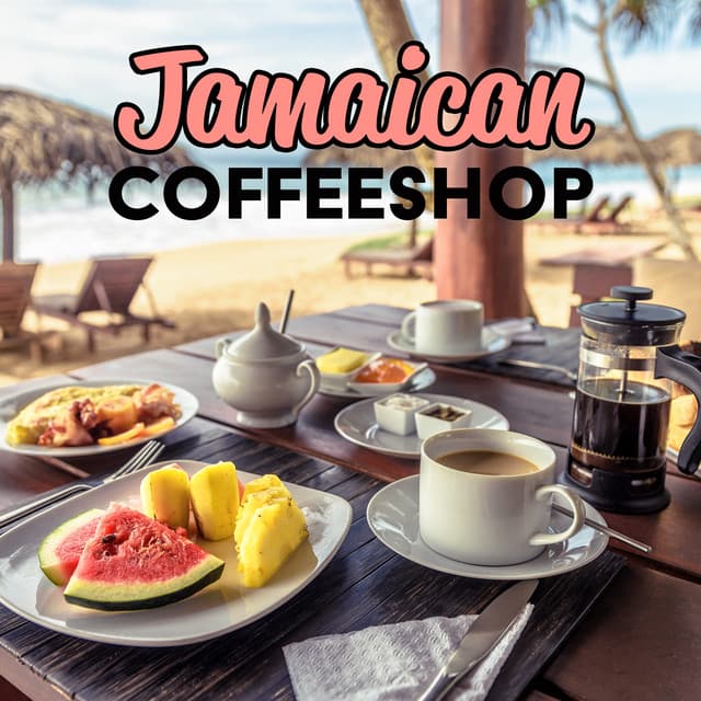 Jamaican Coffeeshop: Reggae Jazz Positivity, Caribbean Coffee Relaxation - Positive Reggae Vibrations