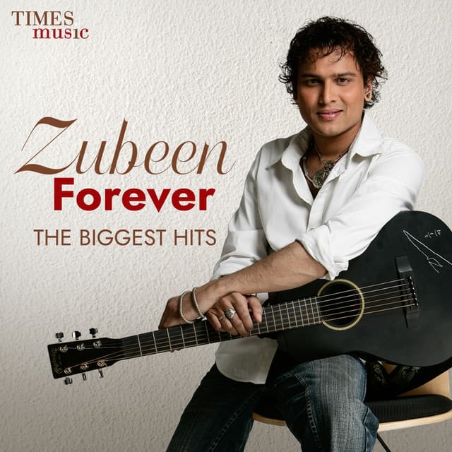Zubeen Forever - The Biggest Hits - Zubeen Garg