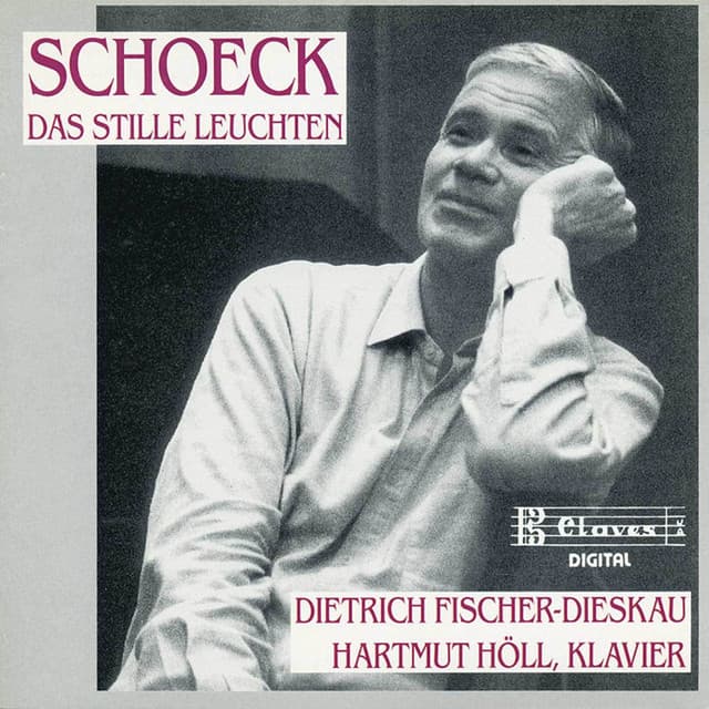 Schoeck: Das Stille Leuchten - Othmar Schoeck