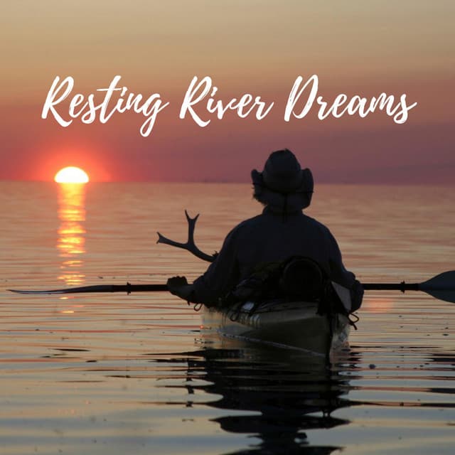 Resting River Dreams - Deep Rain Sampling