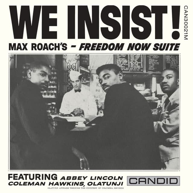 We Insist! Max Roach's Freedom Now Suite MONO - Max Roach
