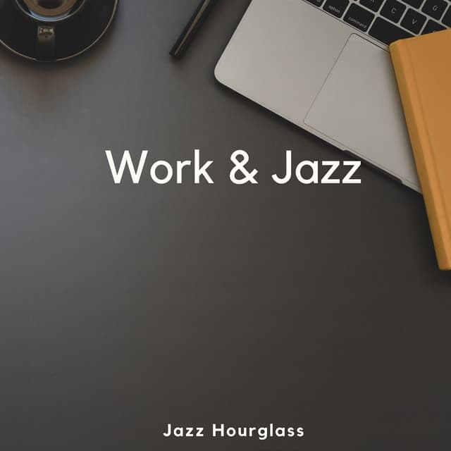 Jazz Hourglass: Tunes to Track Time and Productivity - Work & Jazz
