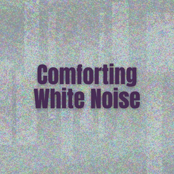 Comforting White Noise - White Noise Atmospheres